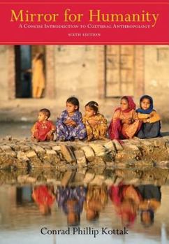 Paperback Mirror for Humanity: A Concise Introduction to Cultural Anthropology Book