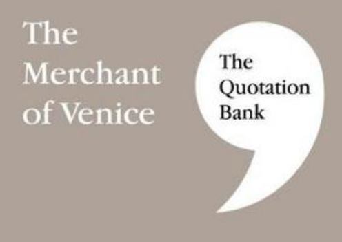 Paperback The Quotation Bank: The Merchant of Venice Book