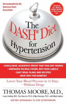 Paperback The Dash Diet for Hypertension: Lower Your Blood Pressure in 14 Days - Without Drugs Book