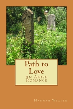 Paperback Path to Love: An Amish Romance Book