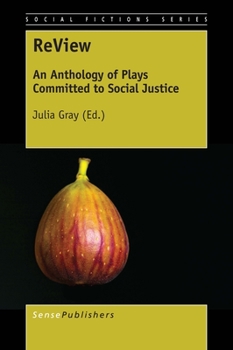 Paperback Review: An Anthology of Plays Committed to Social Justice Book