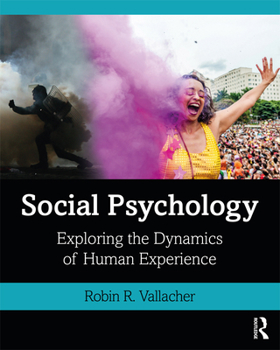 Paperback Social Psychology: Exploring the Dynamics of Human Experience Book