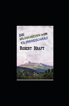 Paperback Die Wildschützen vom Kilimandscharo (Kommentiert) [German] Book