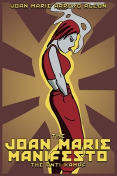 Paperback The Joan Marie Manifesto: The Anti-Kampf Book