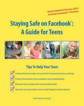 Paperback Staying Safe on Facebook: A Guide for Teens Book