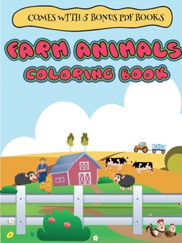 Paperback Coloring Books for 2 Year Olds (Farm Animals coloring book for 2 to 4 year olds) Book