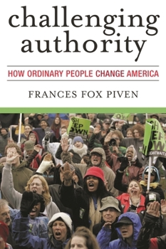 Paperback Challenging Authority: How Ordinary People Change America Book