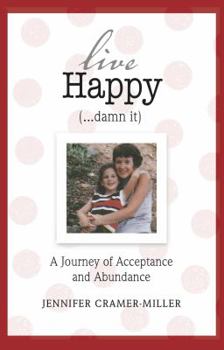 Live Happy (...damn it)