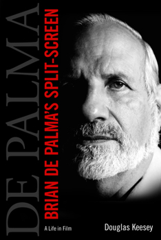 Hardcover Brian de Palma's Split-Screen: A Life in Film Book