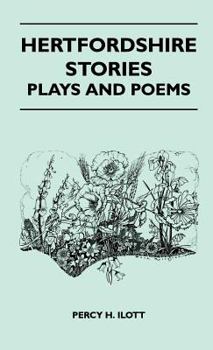Hardcover Hertfordshire Stories, Plays and Poems Book