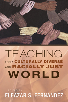Paperback Teaching for a Culturally Diverse and Racially Just World Book