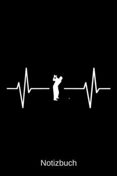 Notizbuch: Herzschlag Golfspieler Golf: A5 Notizbuch | Liniert 120 Seiten | Geschenk/Geschenkidee zum Geburtstag | Weihnachten | Ostern | Vatertag | Hochzeitstag | Namenstag (German Edition)