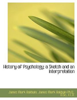 Paperback History of Psychology; A Sketch and an Interpretation Book