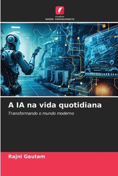 A IA na vida quotidiana (Portuguese Edition)