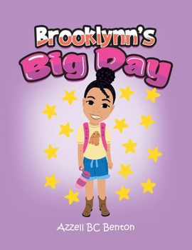Paperback Brooklynn's Big Day: [A 1Stday-Of Journey] Book
