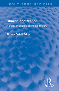 Hardcover Church and Manor: A Study in English Economic History Book