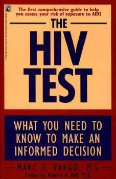 Paperback The HIV Test: What You Need to Know to Make an Informed Decision Book