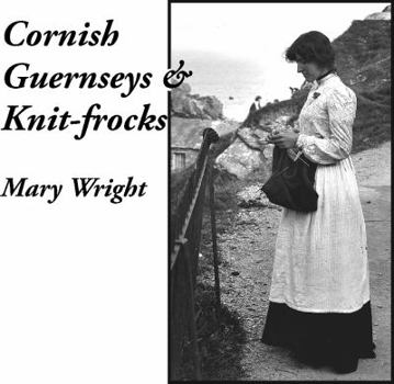 Paperback Cornish Guernseys and Knit-frocks Book