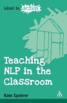 Paperback Teaching Nlp in the Classroom Book