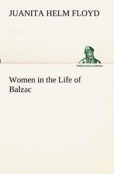 Women in the Life of Balzac