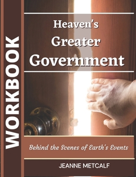 Paperback Heaven's Greater Government: Behind the Scenes of Earth's Events Book