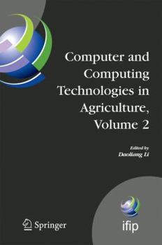 Paperback Computer and Computing Technologies in Agriculture, Volume II: First Ifip Tc 12 International Conference on Computer and Computing Technologies in Agr Book