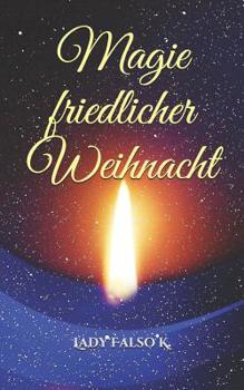 Paperback Magie friedlicher Weihnacht [German] Book