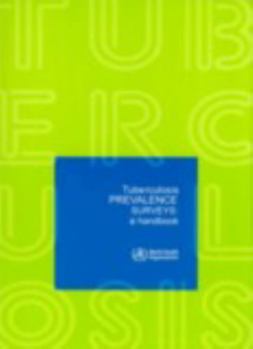 Paperback Tuberculosis Prevalence Surveys: A Handbook Book