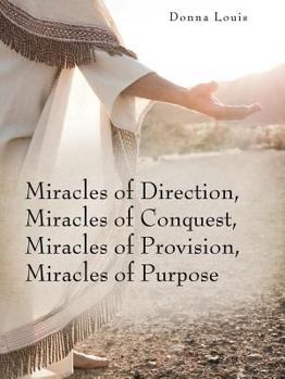 Paperback Miracles of Direction, Miracles of Conquest, Miracles of Provision, Miracles of Purpose Book