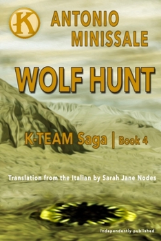 Paperback Wolf Hunt: K-Team Saga Book 4 Book