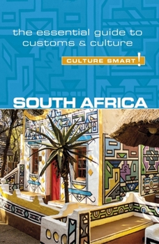South Africa - Culture Smart!: The Essential Guide to Customs & Culture - Book  of the Culture Smart!