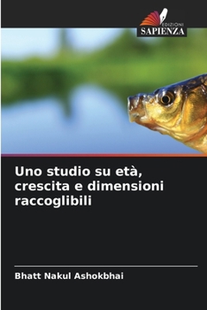 Paperback Uno studio su età, crescita e dimensioni raccoglibili [Italian] Book