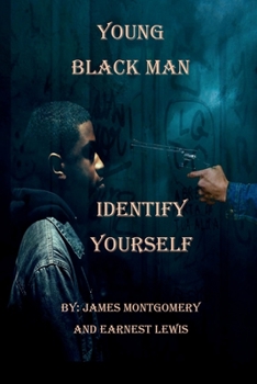 Paperback Young Black Man, Identify Yourself Book