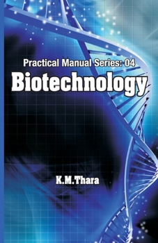 Paperback Biotechnology: Practical Manual Series Vol 04 Book