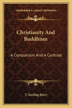 Christianity And Buddhism: A Comparison And A Contrast