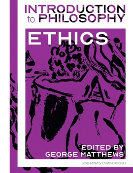 Paperback Introduction to Philosophy: Ethics Book