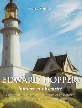Edward Hopper: Comment la lumière, l'architecture et la solitude sont devenues le langage de l'homme moderne