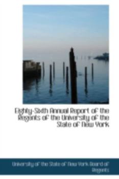 Paperback Eighty-Sixth Annual Report of the Regents of the University of the State of New York Book