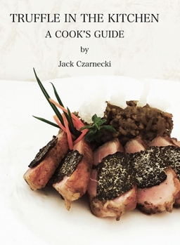Hardcover Truffle In the Kitchen Book