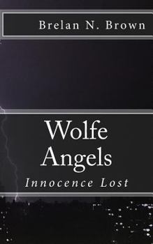 Paperback Wolfe Angels: Innocence Lost Book