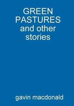 Paperback GREEN PASTURES and other stories Book