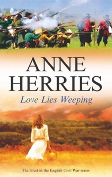 Love Lies Weeping (English Civil War) - Book #2 of the English Civil War