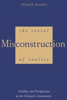 Paperback The Social Misconstruction of Reality: Validity and Verification in the Scholarly Community Book