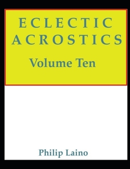 Paperback Eclectic Acrostics, Volume Ten: Volume Ten Book