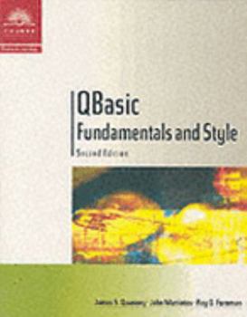 Paperback QBASIC Fundamentals and Style with an Introduction to Microsoft Visual Basic, Second Edition Book
