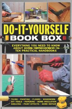 Paperback Do-It-Yourself Book Box: Everything You Need to Know about Home in Ten Practical Handbooks Book