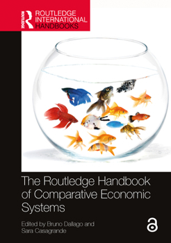Hardcover The Routledge Handbook of Comparative Economic Systems Book