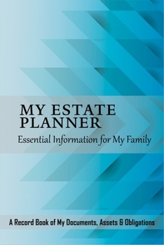 Paperback My Estate Planner: Essential Information for My Family Book