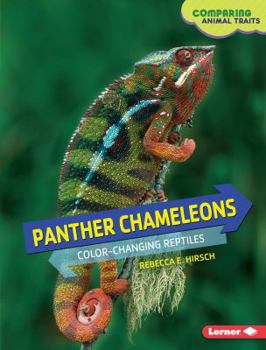 Library Binding Panther Chameleons: Color-Changing Reptiles Book