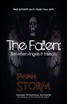 Paperback The Fallen: Between Angels & Insects Book
